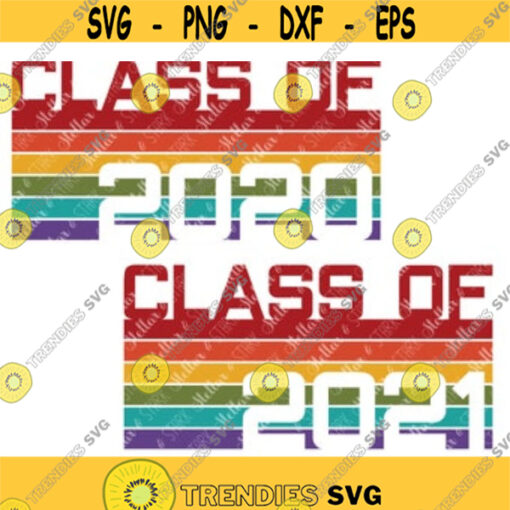 Class of 2020 and 2021 Futuristic Rainbow SVG Graduation 2020 2021 SVG High School Svg Senior Svg 2020 SVG 2021 Svg School Svg Design 66 .jpg