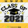 Class of 2021 2021 Senior Graduating in 2021 2021 Grad 2021 svg Graduate svg Graduation svg Graduation Class of svg Cut File SVG Design 128