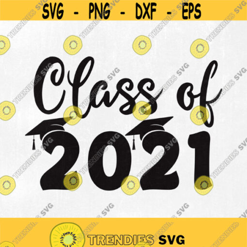 Class of 2021 svg Class of 2021 svg png jpg eps dxf studio.3 Cut files for Cricut and Silhouette Clipart Instant Download. Design 238