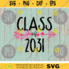 Class of 2031 svg png jpeg dxf cutting file Commercial Use SVG Back to School First Day of School Graduation 1197