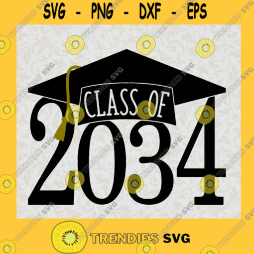 Class of 2034 svg Class of 34 svg Graduation svg Graduation 2034 svg Cut File Cricut svg png