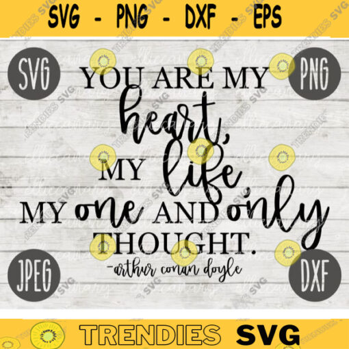 Classic Literature SVG You are my Heart Life One Only Arthur Conan Doyle svg png jpeg dxf Commercial Use Vinyl Cut File Home Sign Decor Cute 1891