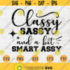 Classy Sassy and a bit Smart Assy SVG Quotes Funny Cricut Cut Files Instant Download Sarcasm Gifts Vector Cameo File Funny Shirt Iron n640 Design 38.jpg