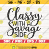 Classy With A Savage Side SVG Cut File Cricut Commercial use Instant Download Silhouette Classy SVG Women SVG Funny Svg Design 864