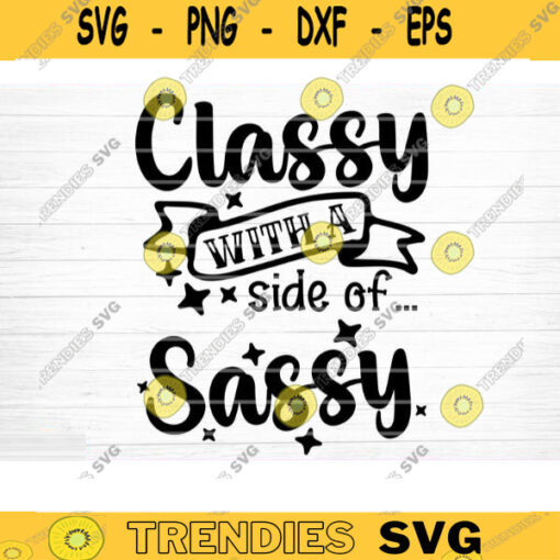 Classy With A Side Of Sassy SVG Cut File Mother Daughter Matching Svg Bundle Mom Baby Girl Shirt Svg Mothers Day Silhouette Cricut Design 582 copy