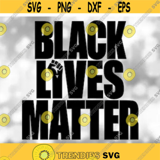 Clipart for Causes Words Black Lives Matter with Black Power Fist Black Nationalism Solidarity Support Digital Download SVG PNG Design 284