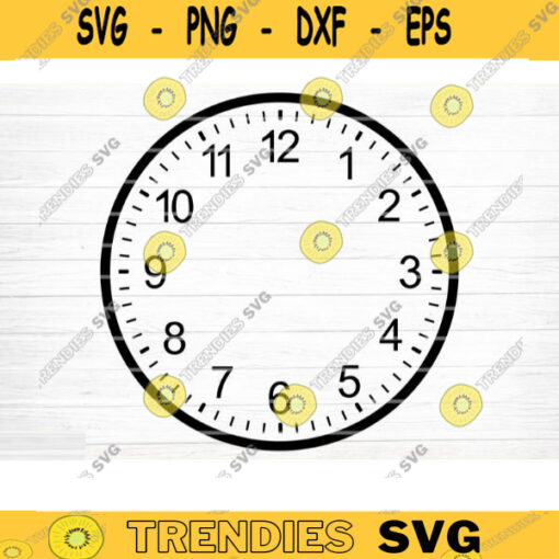 Clock Face Svg File Clock Face Template Vector Printable Clipart Clock Face Cricut Clock Face Silhouette Clock Face Decal Design 213 copy