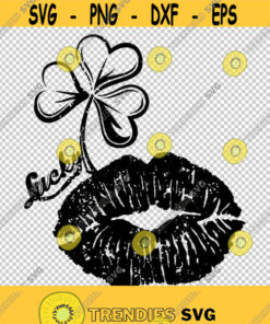 Clover Kiss Lips Lucky Charm Saint Patrick SVG PNG EPS File For Cricut Silhouette Cut Files Vector Digital File