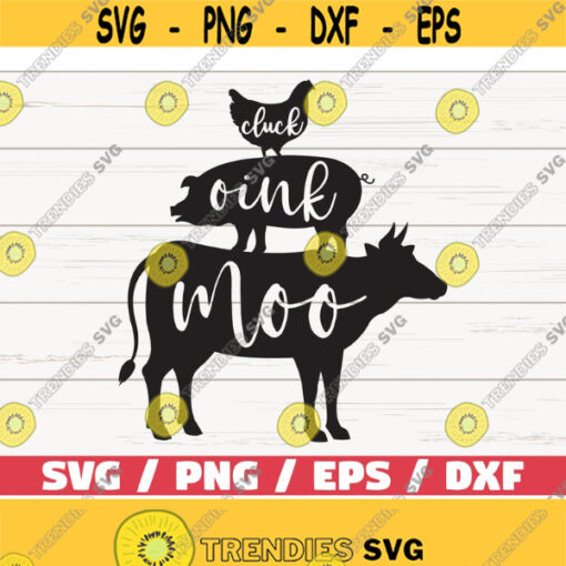 Cluck Oink Moo SVG Farm Animals SVG Cut File Cricut Commercial use Silhouette Farm Life SVG Farm Decoration Design 545