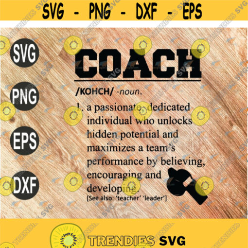 Coach Definition Svg Funny Coach Svg Png Cut Files Vinyl Clip Art Download Design 102