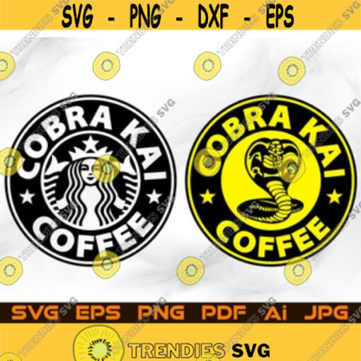 Cobra Kai Coffee Starbucks Coffee Svg File For Cricut Design Space Cut Files Silhouette Instant Digital Download Pdf Ai Png Jpg Eps Svg Design 99.jpg