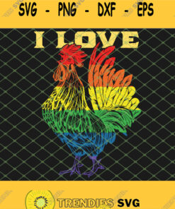 Cock Rainbow Flag Lgbt Gay Pride I Love Cock Rooster Svg Png Dxf Eps 1 Svg Cut Files Svg Clipart