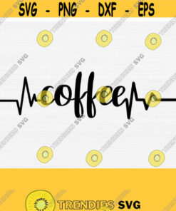 Coffee Beat SVG Heart Beat Svg Coffee Svg Png Eps Dxf Pdf Vector Clipart Coffee QuotesSayings Instant Download Printable Cut File Design 871