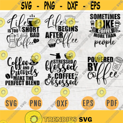 Coffee Bundle SVG Pack 6 Files for Cricut Vector Bundle Coffee Cut Files INSTANT DOWNLOAD Cameo Svg Dxf Eps Png Pdf Iron On Shirt 3 Design 280.jpg