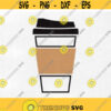 Coffee Cup Svg Coffee to Go Svg Coffee Cup Silhouette Svg Coffee Svg Coffee Cup Png Latte Svg for Cricut Svg for Silhouette Take Away Svg Design 1