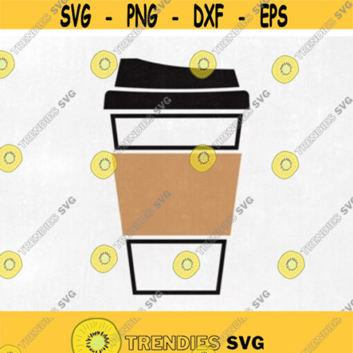 Coffee Cup Svg Coffee to Go Svg Coffee Cup Silhouette Svg Coffee Svg Coffee Cup Png Latte Svg for Cricut Svg for Silhouette Take Away Svg Design 1