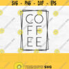 Coffee Square Svg Coffee Svg Coffee Png Coffee Shirt Svg Coffee Sign Svg Coffee Label Svg Cut File Digital Download Design 789