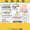 Coffee Svg Bundle Caffeine Svg Coffee Lover Svg Coffee Quote Svg Coffee Cut Files Coffee Shirt Svg Coffee Png Bundle Coffee Designs Design 8