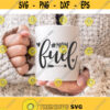 Coffee Svg Mom Fuel SVG Mom SVG momlife svg mom life svg svg Cut Files svg files for Cricut Design 126