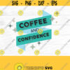 Coffee and Confidence SVG Design 232