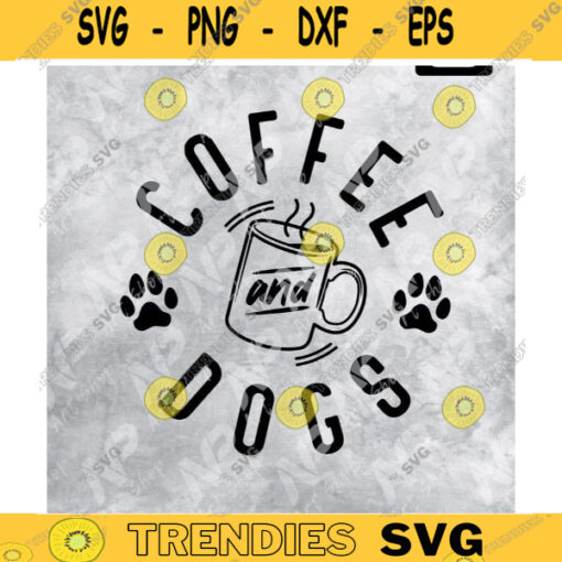Coffee and Dogs SVG Coffee Cup Svg Dog Paw svg Design 361 copy