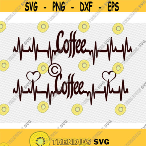 Coffee svg coffee cup svg coffee mug svg Heartbeat svg EKG svg coffee clipart mom svg iron on clipart SVG DXF eps png pdf Design 394