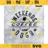 CoffeeDogs svgWeekends Coffee Dogs SVG Dog SVG Funny quote SVGVinyl Cutter Designs Design 242 copy