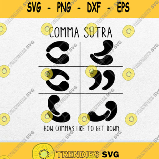 Comma Sutra How Like To Get Down Svg