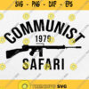 Communist 1979 Safari Svg Png Dxf Eps