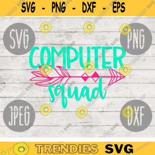 Computer Squad svg png jpeg dxf cutting file Commercial Use SVG Back to School Teacher Appreciation Faculty Paraprofessional 371