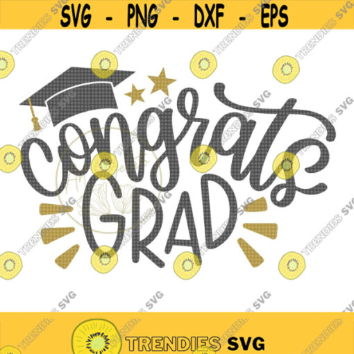 Congrats Grad SVG Graduation SVG High School Grad Svg Proud Grad Svg Graduation Shirt Svg Congratulations Grad Svg Graduation Cap Svg Design 242