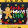 Cookie Baking Crew Svg Christmas Svg Gingerbread Svg Dxf Eps Png Kids Cut Files Funny Saying Svg Holiday Clipart Silhouette Cricut Design 2256 .jpg