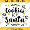 Cookies For Santa Decal Files cut files for cricut svg png dxf Design 528