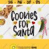 Cookies For Santa Svg Christmas Tray Svg Christmas Plate Svg Cut File Dear Santa Tray Svg Treats for Santa Svg Files for Cricut Download Design 250