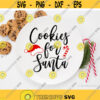 Cookies for Santa Carrots for the Reindeer Svg Christmas Svg Kids Christmas Svg Farmhouse Svg Funny Svg for Cricut Png Dxf.jpg
