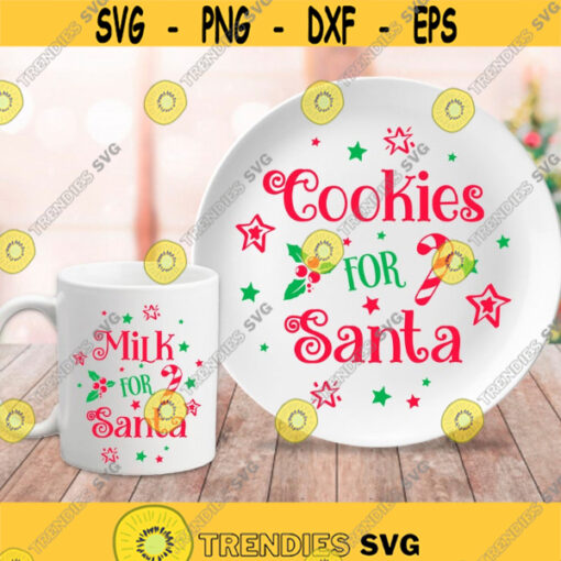Cookies for Santa SVG Milk for Santa SVG Cookies for Santa plate and mug SVG