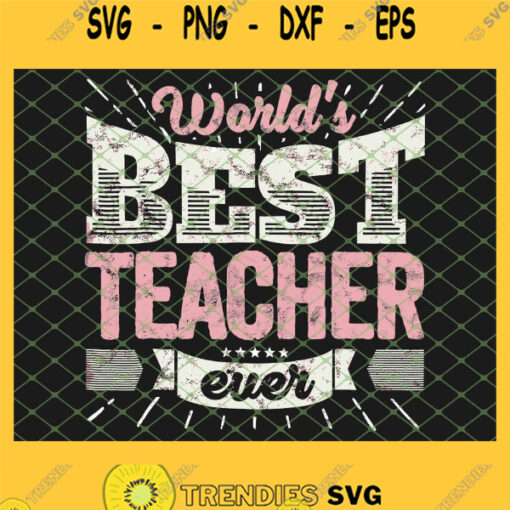 Cool School Worlds Best Teacher Ever SVG PNG DXF EPS 1