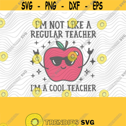 Cool Teacher PNG Print Files Sublimation Printables Stickers Teaching Teacher Cute Back To School Not a Regular Mom Cool Mom Funny Design 447