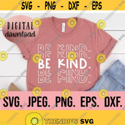 Cool To Be Kind SVG Treat People With Kindness Choose Kindness SVG Digital Download Cricut Cut File Silhouette Be Kind stacked Design 394