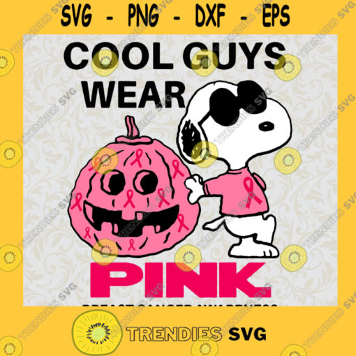 Cool guys wear pink SVG Snoopy Cancer SVG Breast Cancer Awareness SVG Snoopy Pumpkin Cancer SVG