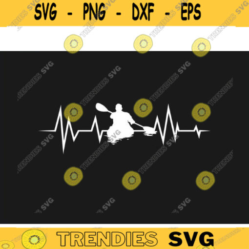 Cool kayak SVG Heartbeat kayak svg kayaking svg canoe svg boating svg fishing svg boat svg png dxf Design 127 copy