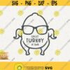 Coolest Turkey In Town Svg Thanksgiving Roasted Turkey Png Gobble Wobble Turkey Svg Cricut Instant Download Svg Thanksgiving Turkey Design 576
