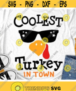 Coolest Turkey in Town Svg, Boys Thanksgiving Svg, Dxf, Eps, Png, Boy Turkey Face Cut Files, Funny Kids Svg, Baby Clipart, Silhouette Cricut Design -106