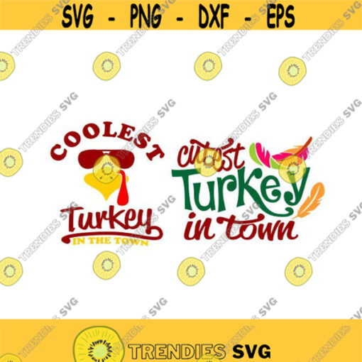 Coolest Turkey in Town Thanksgiving Cuttable Design SVG PNG DXF eps Designs Cameo File Silhouette Design 324