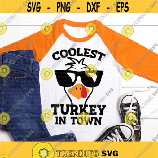 Coolest Turkey in Town svg Turkey Face svg Thanksgiving svg Boy Turkey svg Turkey Day svg dxf eps Print Cut File Cricut Silhouette Design 425.jpg