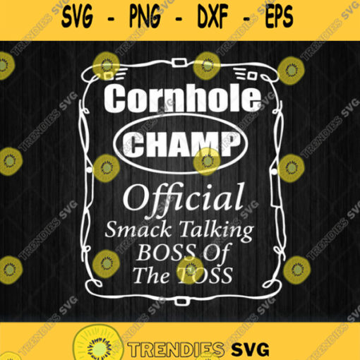 Cornhole Champion Boss Of The Toss Svg