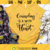 Counseling Is A Work Of Heart Svg Teacher Svg Teacher Inspirational Svg Teacher Life Svg Teacher Shirt Svg Png Eps Dxf Instant Download Design 215