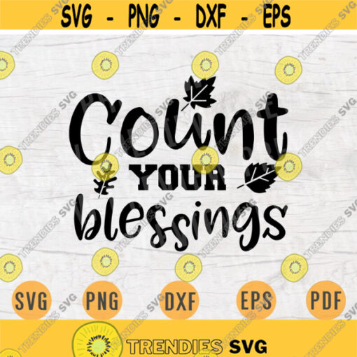 Count Your Blessings Fall Svg Vector File Fall Cricut Cut File Fall Svg Digital INSTANT DOWNLOAD Fall Iron On Shirt n893 Design 421.jpg