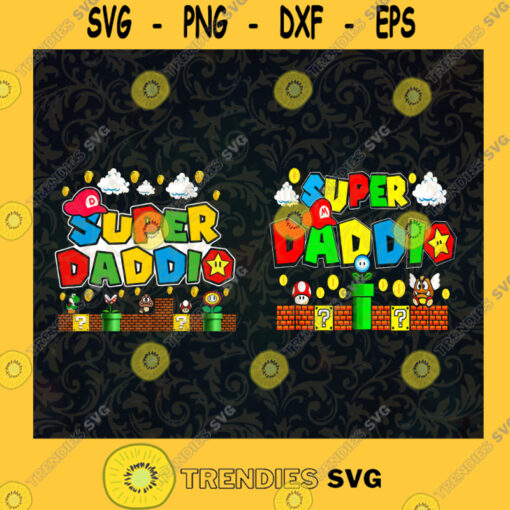 Couple of Super Daddio SVG Fathers Day Digital Files Cut Files For Cricut Instant Download Vector Download Print Files