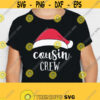 Cousin Crew Christmas SVG. Group Christmas Shirt Cut Files. Santa Hat Family Vector Files for Cutting Machine png dxf eps Instant Download Design 559
